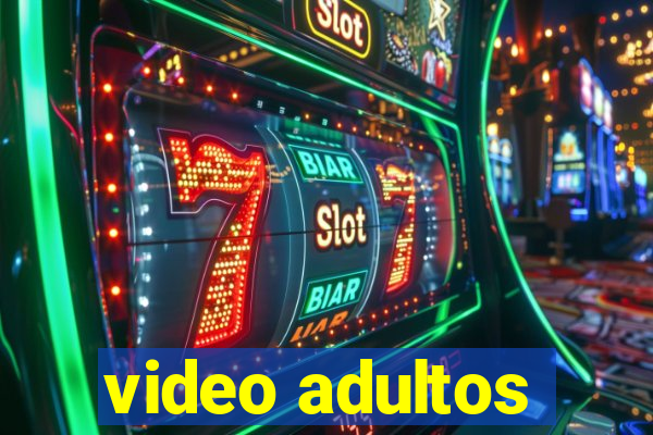 video adultos